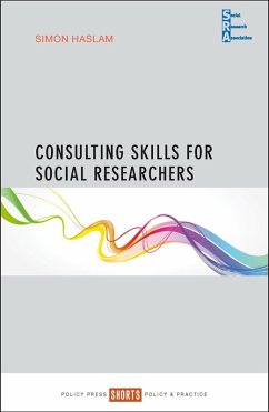 Consulting Skills for Social Researchers (eBook, ePUB) - Haslam, Simon