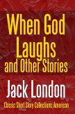 When God Laughs And Other Stories (eBook, ePUB)