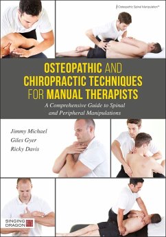 Osteopathic and Chiropractic Techniques for Manual Therapists (eBook, ePUB) - Gyer, Giles; Michael, Jimmy; Davis, Ricky