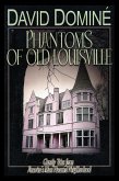 Phantoms of Old Louisville (eBook, ePUB) Phantoms of Old Louisville (eBook, ePUB)