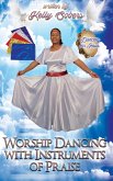 Worship Dancing with Instrument of Praise (eBook, ePUB) Worship Dancing with Instrument of Praise (eBook, ePUB)