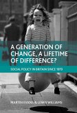 A generation of change, a lifetime of difference? (eBook, ePUB)