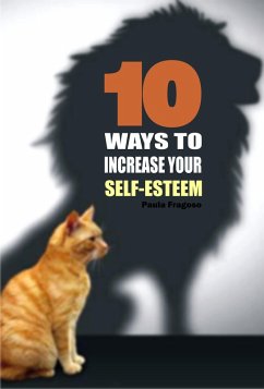 10 Ways to increase your self-esteem (eBook, ePUB) - Fragoso, Paula