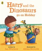 Harry and the Bucketful of Dinosaurs go on Holiday (eBook, ePUB)