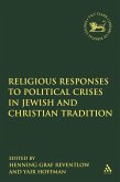 Religious Responses to Political Crises in Jewish and Christian Tradition (eBook, PDF)