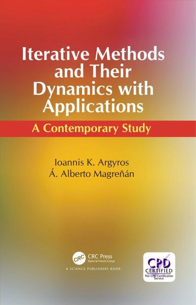 Iterative Methods and Their Dynamics with Applications (eBook, ePUB) Iterative Methods and Their Dynamics with Applications (eBook, ePUB)