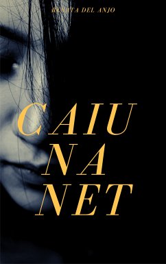 Caiu na net (eBook, ePUB) - Del Anjo, Renata