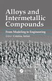 Alloys and Intermetallic Compounds (eBook, ePUB) Alloys and Intermetallic Compounds (eBook, ePUB)