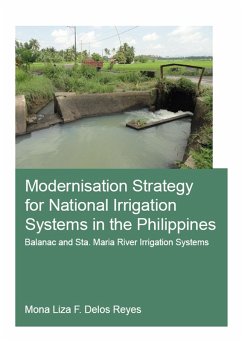 Modernisation Strategy for National Irrigation Systems in the Philippines (eBook, ePUB) - Delos Reyes, Mona Liza
