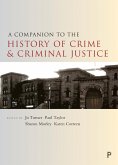 A Companion to the History of Crime and Criminal Justice (eBook, ePUB)