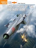 MiG-21 Aces of the Vietnam War (eBook, ePUB)