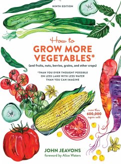 How to Grow More Vegetables, Ninth Edition (eBook, ePUB) - Jeavons, John