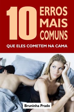Cover 10 Erros mais comuns que eles cometem na cama (eBook, ePUB)