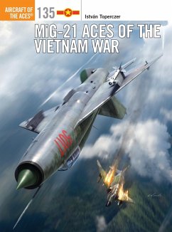 MiG-21 Aces of the Vietnam War (eBook, PDF) - Toperczer, István