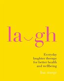 Laugh (eBook, ePUB) Laugh (eBook, ePUB)