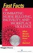 Fast Facts on Combating Nurse Bullying,... - Bild 1