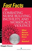 Fast Facts on Combating Nurse Bullying, Incivility and Workplace Violence (eBook, ePUB) Fast Facts on Combating Nurse Bullying, Incivility and Workplace Violence (eBook, ePUB)