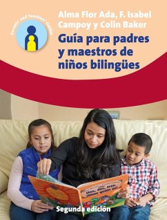 Guía para padres y maestros de niños bilingües (eBook, ePUB) - Ada, Alma Flor; Campoy, F. Isabel; Baker, Colin