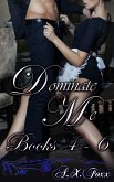 Dominate Me Books 4 - 6 (eBook, ePUB)