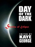 Day of the Dark: Stories of Eclipse (eBook, ePUB)