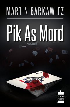 Pik As Mord / SoKo Hamburg - Ein Fall für Heike Stein Bd.15 (eBook, ePUB) - Barkawitz, Martin