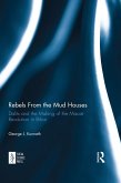 Rebels From the Mud Houses (eBook, ePUB) Rebels From the Mud Houses (eBook, ePUB)
