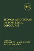 Sedaqa and Torah in Postexilic Discourse (eBook, PDF) Sedaqa and Torah in Postexilic Discourse (eBook, PDF)