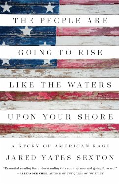 The People Are Going to Rise Like the Waters Upon Your Shore (eBook, ePUB) - Sexton, Jared Yates