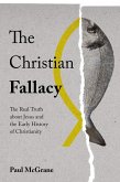 Christian Fallacy (eBook, ePUB) Christian Fallacy (eBook, ePUB)