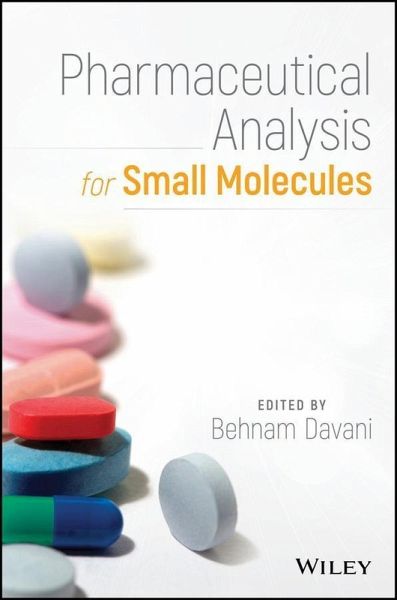 Pharmaceutical Analysis for Small Molecules (eBook, PDF) Pharmaceutical Analysis for Small Molecules (eBook, PDF)