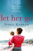 Let Her Go (eBook, ePUB) Let Her Go (eBook, ePUB)
