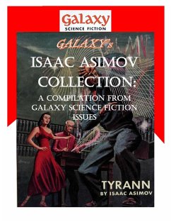Galaxy's Isaac Asimov Collection Volume 1 (eBook, ePUB) - Asimov, Isaac
