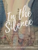 In the Silence (eBook, ePUB)
