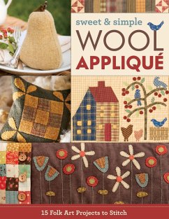 Sweet & Simple Wool Appliqué (eBook, ePUB) - C&T Publishing