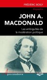 John A. MacDonald : Les ambiguites de la moderation politique (eBook, PDF)