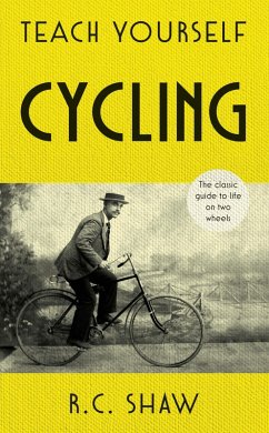 Teach Yourself Cycling (eBook, ePUB) - Shaw, Reg