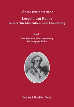 Leopold von Ranke in Geschichtsdenken und Forschung. (eBook, PDF) - Henz, Günter Johannes