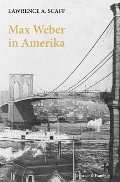 Max Weber in Amerika. (eBook, PDF) - Scaff, Lawrence A.