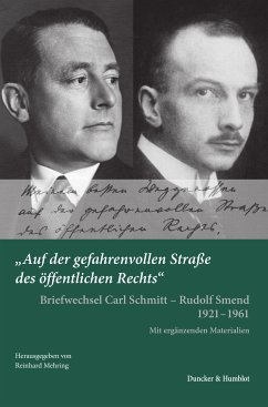 »Auf der gefahrenvollen Straße des öffentlichen Rechts«. (eBook, PDF) - Schmitt, Carl; Smend, Rudolf