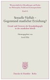 Sexuelle Vielfalt – Gegenstand staatlicher Erziehung? (eBook, PDF)