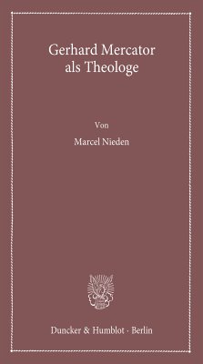 Gerhard Mercator als Theologe. (eBook, PDF) - Nieden, Marcel