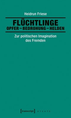 Cover Flüchtlinge: Opfer - Bedrohung - Helden (eBook, ePUB)
