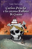 Carlos Drucho e la corona d'alloro di Cesare (eBook, ePUB)