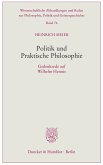 Politik und Praktische Philosophie. (eBook, PDF)