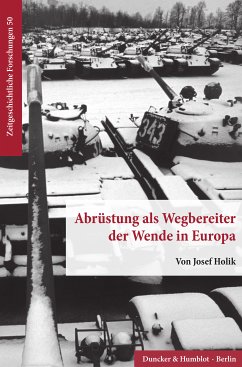 Abrüstung als Wegbereiter der Wende in Europa. (eBook, PDF) - Holik, Josef