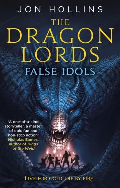 The Dragon Lords 2: False Idols (eBook, ePUB) - Hollins, Jon