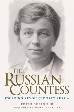 The Russian Countess: Escaping Revolutionary Russia (eBook, ePUB) - Sollohub, Edith