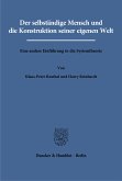 Der selbständige Mensch und die Konstruktion seiner eigenen Welt. (eBook, PDF)