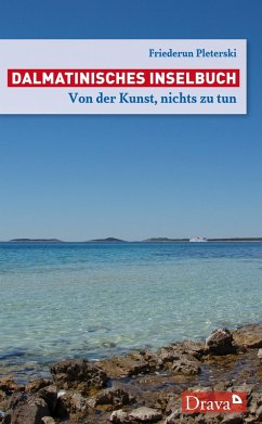 Dalmatinisches Inselbuch (eBook, ePUB) - Pleterski, Friederun