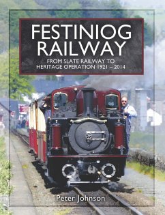 Cover Festiniog Railway: From Slate Railway to Heritage Operation, 1921-2014 (eBook, ePUB)